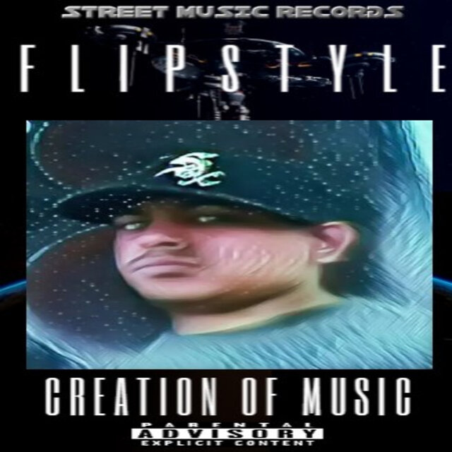Flipstyle - Creation of Music - Album Cover - Now Streaming Everywhere!